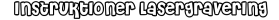 instruktioner laser